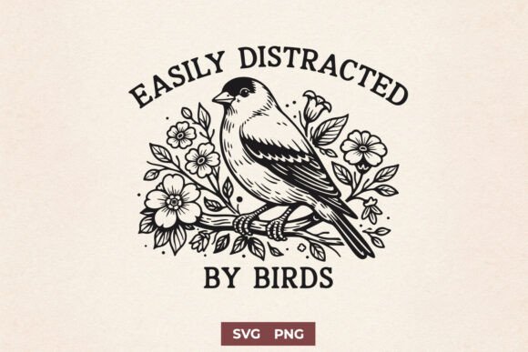 Download Easily Distracted by Birds SVG PNG Print - Print Collection